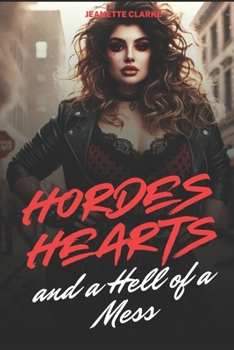 Paperback Hordes, Hearts, & A Hell Of A Mess Book