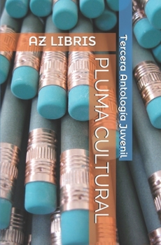 Paperback Pluma Cultural: Tercera Antología Juvenil [Spanish] Book