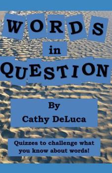 Paperback Words in Question: Quizzes to Challenge What You Know about Words! Book