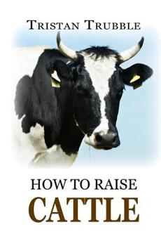 Paperback How to Raise Cattle Book