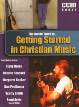 Paperback The Inside Track to Getting Started in Christian Music Book