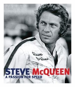 Hardcover Steve McQueen: A Passion for Speed Book