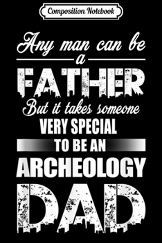 Composition Notebook: Archaeologist Definition Funny Archaeology Gift  Journal/Notebook Blank Lined Ruled 6x9 100 Pages