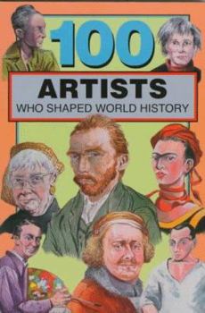 Paperback 100 Artists Who Shaped World History Book