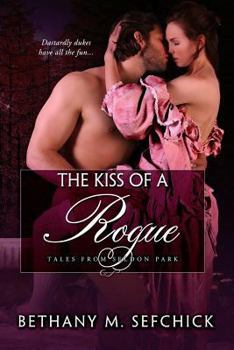 The Kiss Of A Rogue - Book #8 of the Tales From Seldon Park