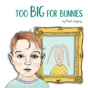 Paperback Too Big For Bunnies Book