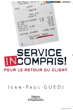 Paperback Service incompris !: Pour le retour du client [French] Book