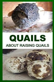 Paperback Quails: About Raising Quails Book