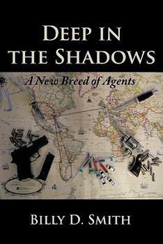 Paperback Deep in the Shadows: A New Breed of Agents Book