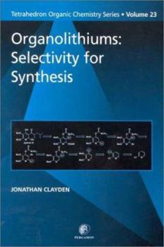 Hardcover Organolithiums: Selectivity for Synthesis: Volume 23 Book