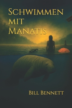 Schwimmen mit Manatis (Martinez Mysteries)