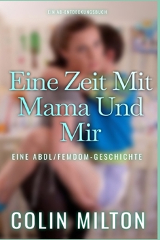 Paperback Eine Zeit Mit Mama Und Mir: A Time With Mummy and Me [German] Book