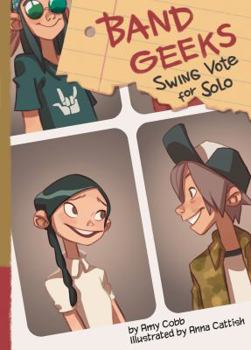 Swing Vote for Solo - Book  of the Band Geeks