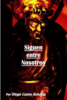 Paperback Siguen Entre Nosotros [Spanish] Book