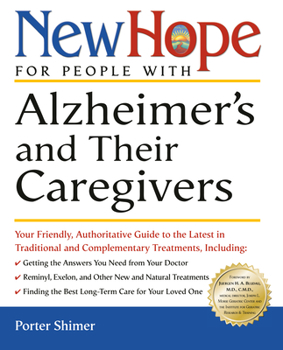 Paperback New Hope for People with Alzheimer's and Their Caregivers: Your Friendly, Authoritative Guide to the Latest in Traditional and Complementary Treatment Book