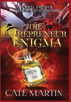 Hardcover The Entrepreneur Enigma: A Weal & Woe Bookshop Witch Mystery Book