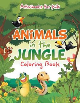 Paperback Animals in the Jungle Coloring Book