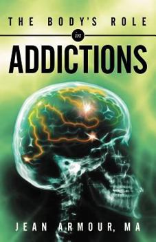 Paperback The Body's Role in Addictions Book