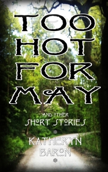 Paperback Too Hot for May: and other short stories Book