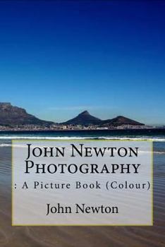 Paperback John Newton Photography: : A Picture Book (Colour) Book