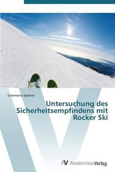 Paperback Untersuchung Des Sicherheitsempfindens Mit Rocker Ski [German] Book