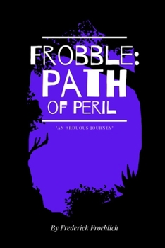 Paperback Frobble: Path of Peril Book