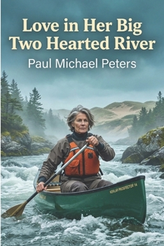 Love in her Big Two-Hearted River