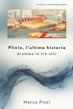 Paperback Plinio, l'ultima historia: dramma in tre atti [Italian] Book