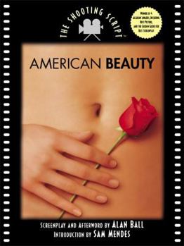 Hardcover American Beauty: The Shooting Script (Newmarket Shooting Script) Book