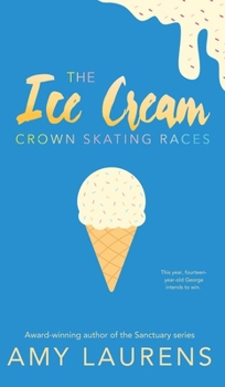 Hardcover The Ice Cream Crown Skating Races Book