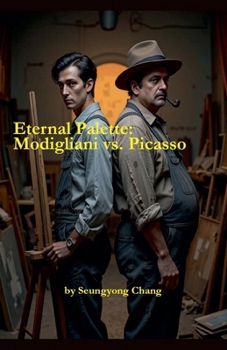 Paperback Eternal Palette: Modigliani vs. Picasso Book