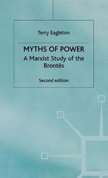Myths of Power: A Marxist Study of the Brontes