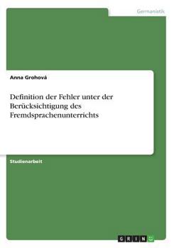 Paperback Definition der Fehler unter der Berücksichtigung des Fremdsprachenunterrichts [German] Book