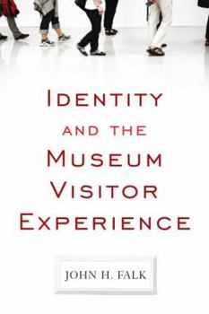 Paperback Identity and the Museum Visitor Experience Book