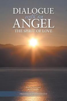 Paperback Dialogue With An Angel The Spirit of Love Book