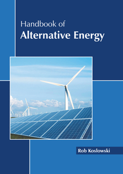 Hardcover Handbook of Alternative Energy Book