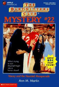 Stacey and the Haunted Masquerade (Baby-Sitters Club Mystery, #22) - Book #22 of the Baby-Sitters Club Mysteries