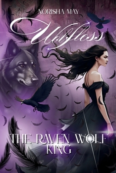 The Raven Wolf King: Wolfless