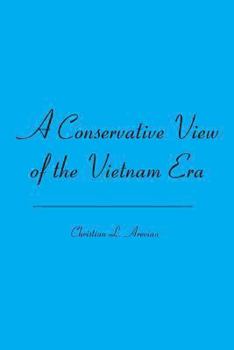 Paperback A Conservative View of the Vietnam Era Book