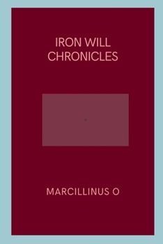 Paperback Iron Will Chronicles Book
