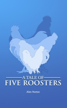 Paperback A Tale of Five Roosters Book