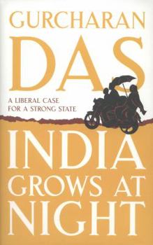 Hardcover India Grows at Night: A Liberal Case for a Strong State Book