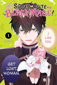 Paperback My Super-Cute Black Mage!, Vol. 1 Book