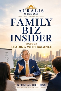 Paperback Family Biz Insider: Volume 2: Leading With Balance Book