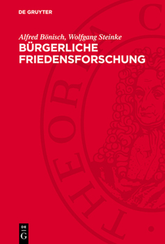 Hardcover Bürgerliche Friedensforschung: Probleme, Widersprüche, Tendenzen [German] Book