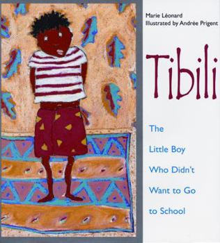 Hardcover Tibili: The Little Boy Who Didn't Want to Go to School Book