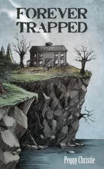 Paperback Forever Trapped: Inspired by "Home By The Sea" by Genesis Book