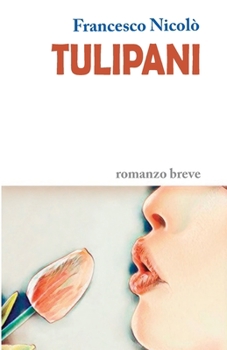 Paperback Tulipani [Italian] Book