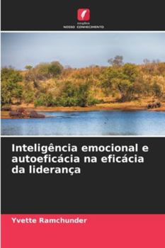 Paperback Inteligência emocional e autoeficácia na eficácia da liderança [Portuguese] Book