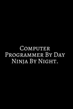 Paperback Computer Programmer By Day: Funny Engineer Good With Math Bad At Spelling Engineering, Journal. Computer Engineering Journal Planner Software Engi Book